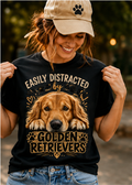Easily Distracted by Golden Retrievers T-Shirt – Funny Golden Retriever Lover T Shirt